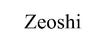 ZEOSHI