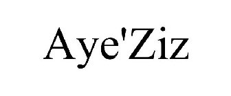 AYE'ZIZ