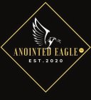 ANOINTED EAGLE EST. 2020