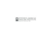 IAEI INTENSIVE AMERICAN ENGLISH INSTITUTE EXCELLENCE IN ESL SINCE 1984