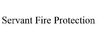 SERVANT FIRE PROTECTION