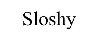 SLOSHY