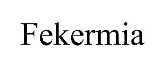 FEKERMIA