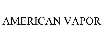 AMERICAN VAPOR