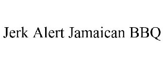 JERK ALERT JAMAICAN BBQ