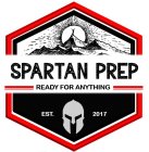 SPARTAN PREP READY FOR ANYTHING EST. 2017
