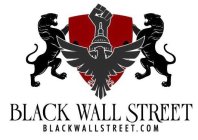 BLACK WALL STREET BLACKWALLSTREET.COM