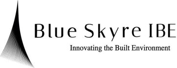 BLUE SKYRE IBE INNOVATING THE BUILT ENVIRONMENT