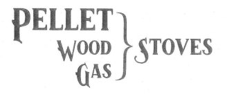 PELLET WOOD GAS STOVES