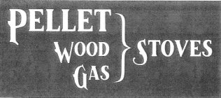 PELLET WOOD GAS STOVES