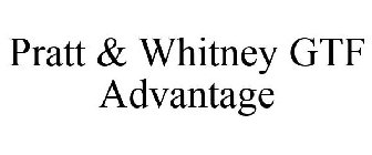PRATT & WHITNEY GTF ADVANTAGE