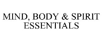 MIND, BODY & SPIRIT ESSENTIALS