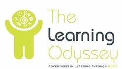 THE LEARNING ODYSSEY ADVENTURES IN LEARNING THROUGH MUSIC