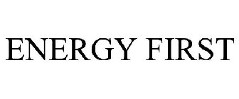 ENERGY FIRST