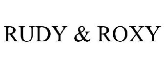 RUDY & ROXY