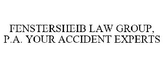FENSTERSHEIB LAW GROUP, P.A. YOUR ACCIDENT EXPERTS