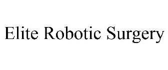 ELITE ROBOTIC SURGERY