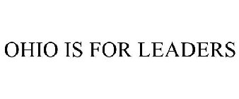 OHIO IS FOR LEADERS