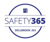 SAFETY365 DELLBROOK JKS