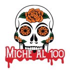 MICHE AL 100