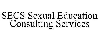 SECS SEXUAL EDUCATION CONSULTING SERVICES