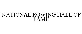 NATIONAL ROWING HALL OF FAME