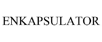 ENKAPSULATOR