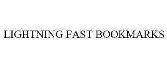 LIGHTNING FAST BOOKMARKS