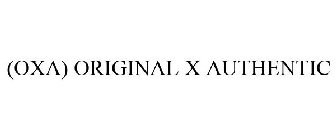 (OXA) ORIGINAL X AUTHENTIC
