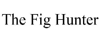 THE FIG HUNTER