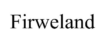 FIRWELAND