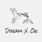 DREAM.X.ON