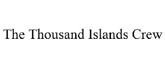 THE THOUSAND ISLANDS CREW