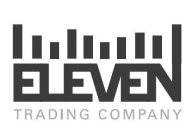 ELEVEN TRADING COMPANY