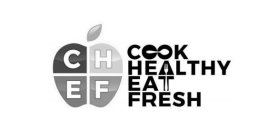 CHEF COOK HEALTHY EAT FRESH