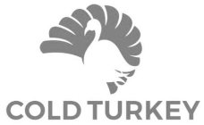 COLD TURKEY