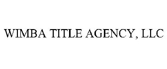 WIMBA TITLE AGENCY, LLC
