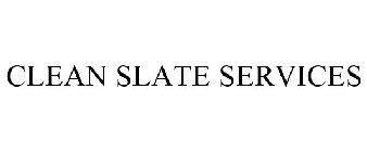 CLEAN SLATE SERVICES