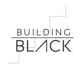BUILDING BLACK
