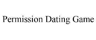 PERMISSION DATING GAME
