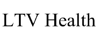 LTV HEALTH