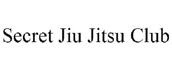 SECRET JIU JITSU CLUB