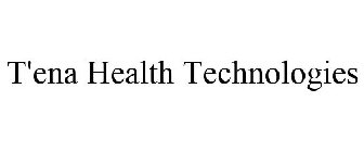 T'ENA HEALTH TECHNOLOGIES