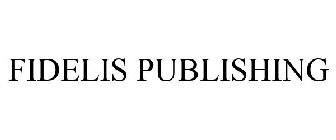 FIDELIS PUBLISHING