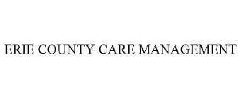 ERIE COUNTY CARE MANAGEMENT