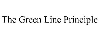 THE GREEN LINE PRINCIPLE