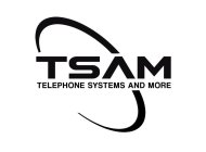 TSAM TELEPHONE SYSTEMS AND MORE
