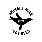 ANIMALS WERE NOT USED PETA