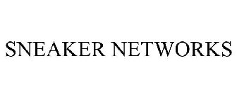 SNEAKER NETWORKS