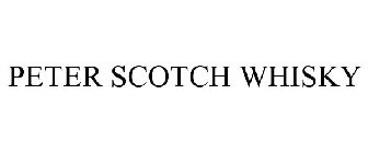 PETER SCOTCH WHISKY